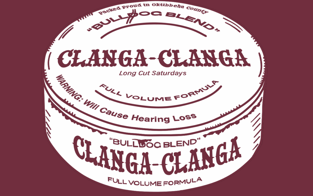 Mississippi State: Clanga Clanga